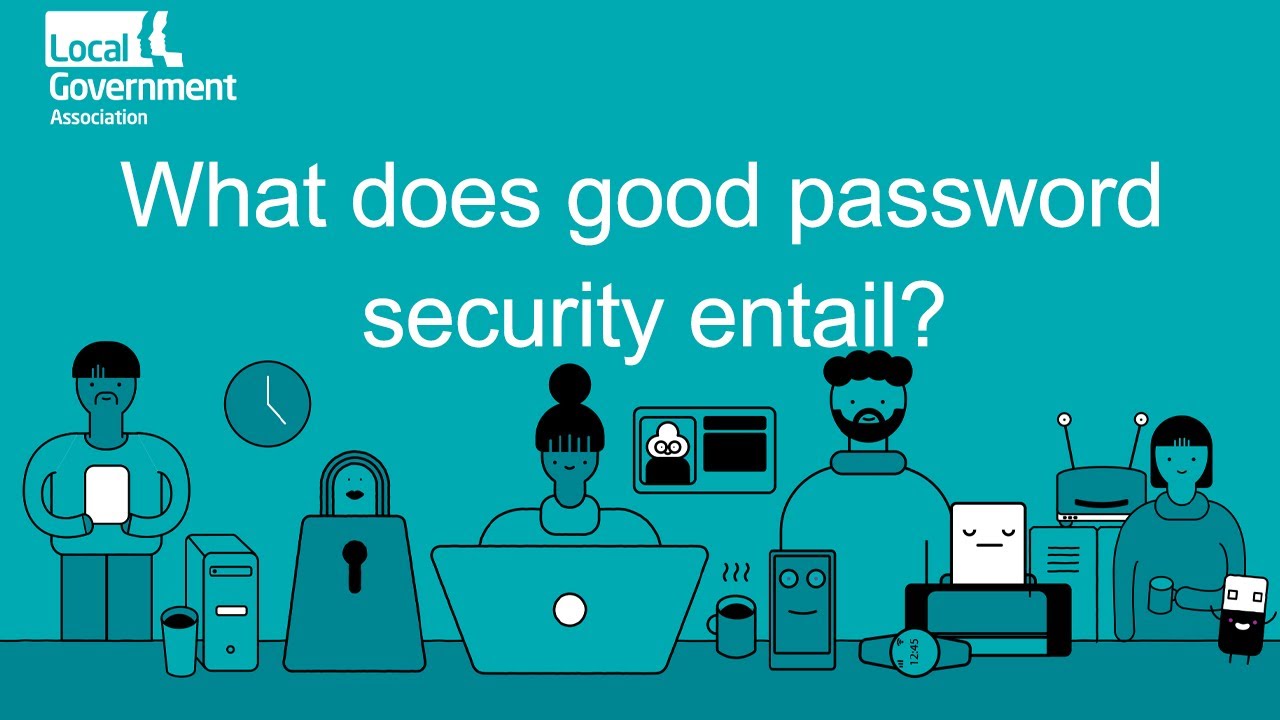 What does good password security entail?