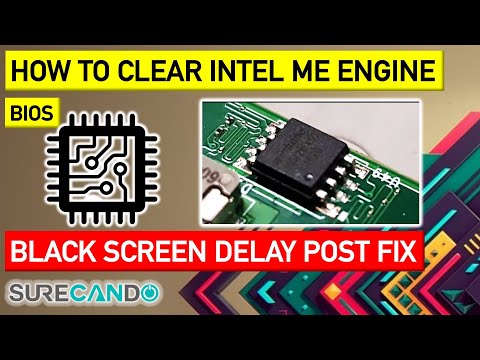 How to Clear ME Region Intel BIOS Chip Lenovo HP Dell Acer Asus MSI Toshiba Black Screen Delay POST