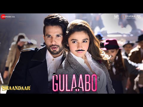 Gulaabo - Full Video| Shaandaar | Alia Bhatt & Shahid Kapoor | Vishal Dadlani | Amit Trivedi