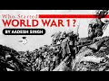 World War 1, how did it start? Know the background causes of the first World War, UPSC World History