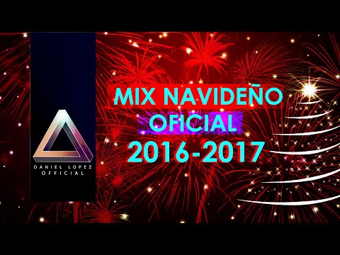 Mix Navideño 2016 - 2017 - OFICIAL - Musica de Navidad 2016 - Mix Navideño Bailable 2016