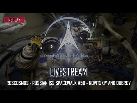 Roscosmos - Russian ISS Spacewalk #50 - Novitskiy and Dubrov - September 9, 2021