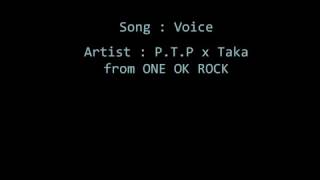 Voice - PTP × Taka From ONE OK ROCK + lyrics
