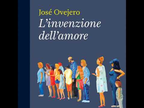 L'invenzione dell'amore - José Ovejero