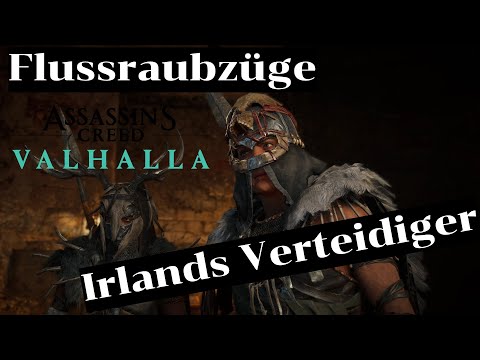 Assassin’s Creed Valhalla| Irlands Verteidiger/ Flussraubzüge