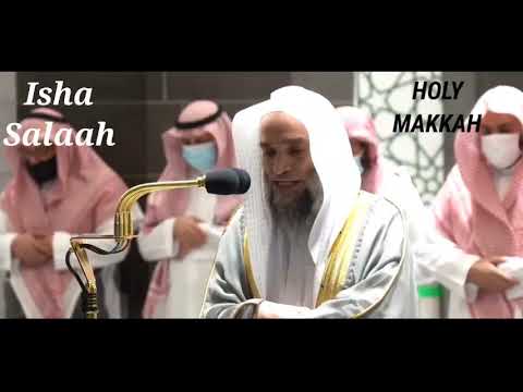 Isha Salaah Sheikh Faisal Ghazzawi | 18th Jamadu Al Awal 1443AH Holy Makkah