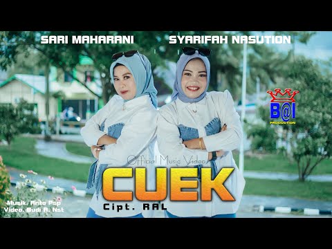 Sari Maharani Feat. Syarifah Nst ~ CUEK ( Official Music Video ) Bai Production