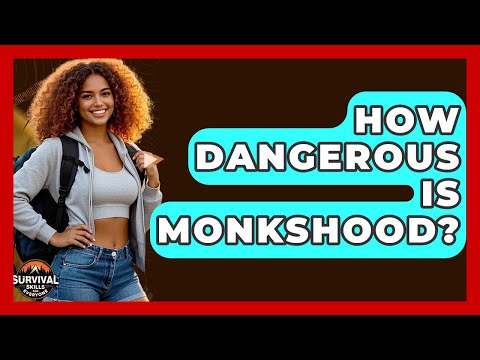 How Dangerous Is Monkshood? - Survival Skills for Everyone