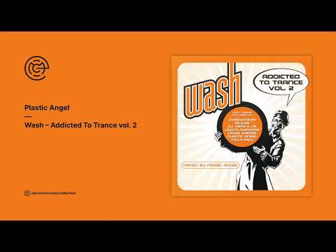 Plastic Angel - Wash - Addicted To Trance vol. 2 (2001)