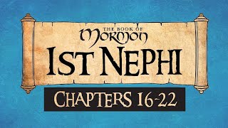 Come Follow Me Book of Mormon 1 Nephi 16-22 Ponderfun
