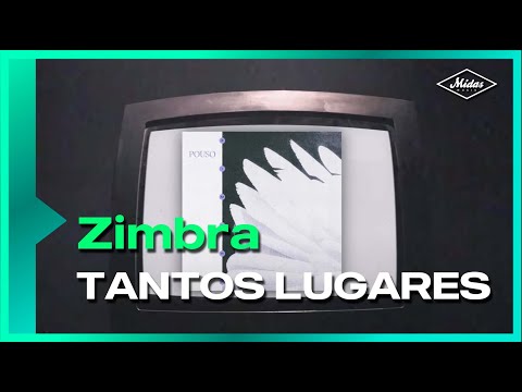 Tantos Lugares - Zimbra