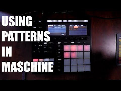 MASCHINE PATTERNS - MASCHINE MK3 - Maschine Tutorial - datastrainmusic