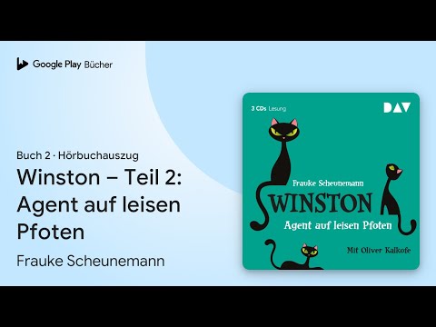 „Winston – Teil 2: Agent auf leisen Pfoten“ von Frauke Scheunemann · Hörbuchauszug