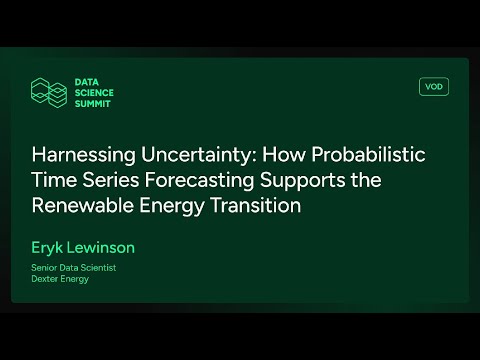 Data Science Summit 2024 - Eryk Lewinson - Probabilistic Time Series Forecasting & Energy Transition