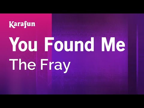 You Found Me - The Fray | Karaoke Version | KaraFun
