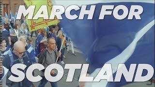 2018 Glasgow - MARCH FOR SCOTLAND