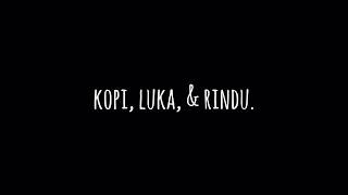 Download lagu Kopi, luka, & rindu #puisi mp3