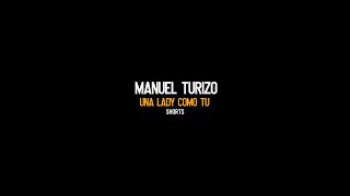 MANUEL TURIZO: Una LADY como tu 🔥