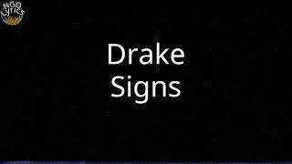 Drake - Signs (Lyrics)