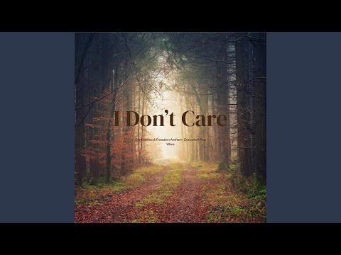 I Don’t Care