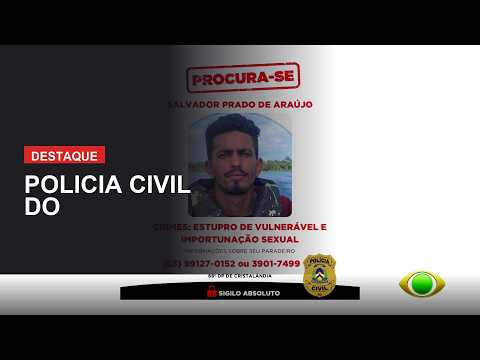 POLÍCIA CIVIL DO TOCANTINS PROCURA POR SUSPEITO DE ESTUPRO DE VULNERAVEL EM CRISTALANDIA-TO.