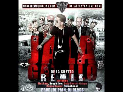De La Ghetto ft  Alex Kyza, Ñengo Flow, Kendo Kaponi, Baby Rasta y Gringo, Geo   Jala Gatillo Official Remix