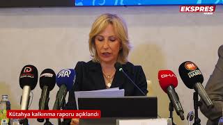 Kütahya kalkınma raporu açıklandı