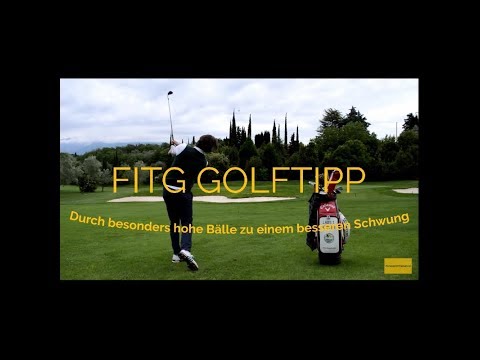 FITG Golftipp: Durch besonders hohe Bälle zu einem besseren Schwung
