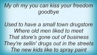 Lynyrd Skynyrd - Kiss Your Freedom Goodbye Lyrics