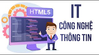 Tìm hiểu NGÀNH CÔNG NGHỆ THÔNG TIN - IT - 