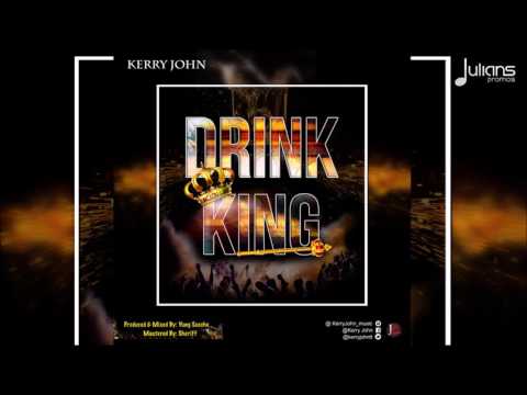 Kerry John - Drink King 