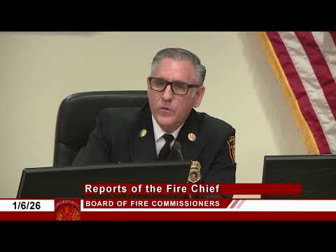 LAFD: Fire Chief Jaime Moore, Board of Fire Commissioners Meeting | January 6, 2026