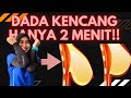 CUKUP 2 MENIT MENGENCANGKAN PAYUDARA DIRUMAH