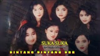 Download lagu SUKA SUKA / BINTANG BINTANG BBR ! VIDEO LIRIK mp3