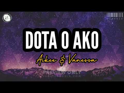 Dota o Ako Aikee & Vanessa lyrics