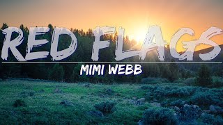 Mimi Webb - Red Flags (Lyrics) - Full Audio, 4k Video