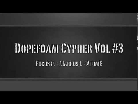 Dopefoam Cypher Vol.3 (Focus p. - Markus L - AtomE)