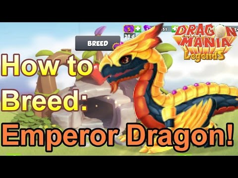 How to Breed: Emperor Dragon - Dragon Mania Legends