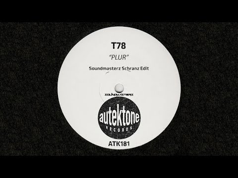 T78 - PLUR (Soundmasterz Schranz Edit)