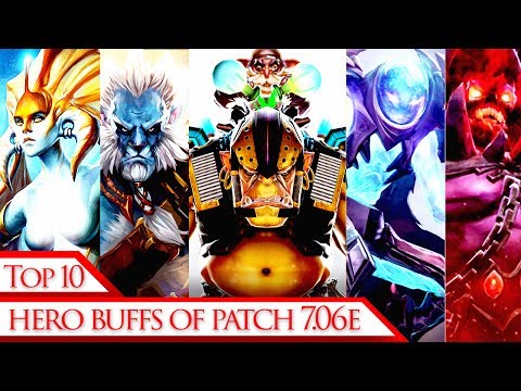 Top 10 biggest hero buffs of patch 7.06e