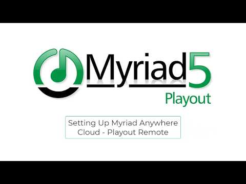 Setting Up Myriad Anywhere Cloud - Playout Remote