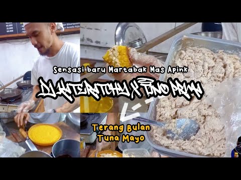 DJ KATERATCHY X TINO PRIMA bikin Terang Bulan Tuna Mayo | Gimana rasanya ⁉️ Martabak Mas Apink
