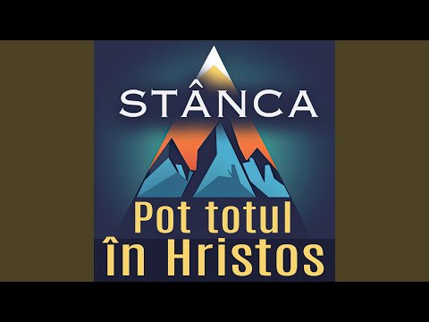 Pot totul în Hristos