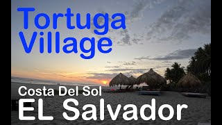 El Salvador Travel 🇸🇻 | Tortuga Village & Costa del Sol Beaches