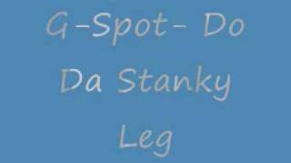 G-Spot Boyz Do Da Stanky Leg