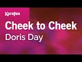 Cheek to Cheek - Doris Day | Karaoke Version | KaraFun