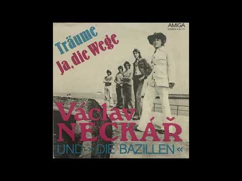 Vaclav Neckar Und Die Bazillen - Ja, Die Wege (Czech Junkshop Glam 75)
