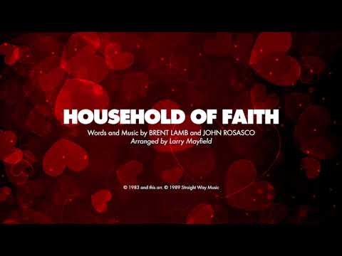 HOUSEHOLD OF FAITH - SATB (piano track + lyrics)