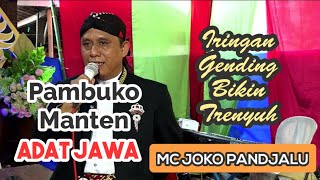 Download lagu Pambuko Manten Jawa Iringan Gending  Bikin Trenyuh // MC Joko Pandjalu mp3