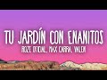 Roze Oficial, Max Carra, Valen - Tu jardín con enanitos